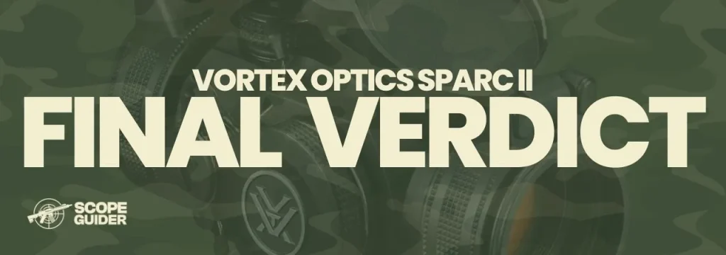 Vortex Optics Sparc II Red Dot Final Verdict